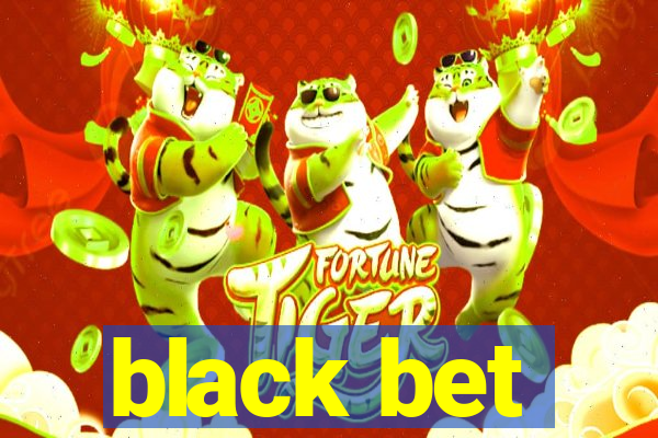 black bet